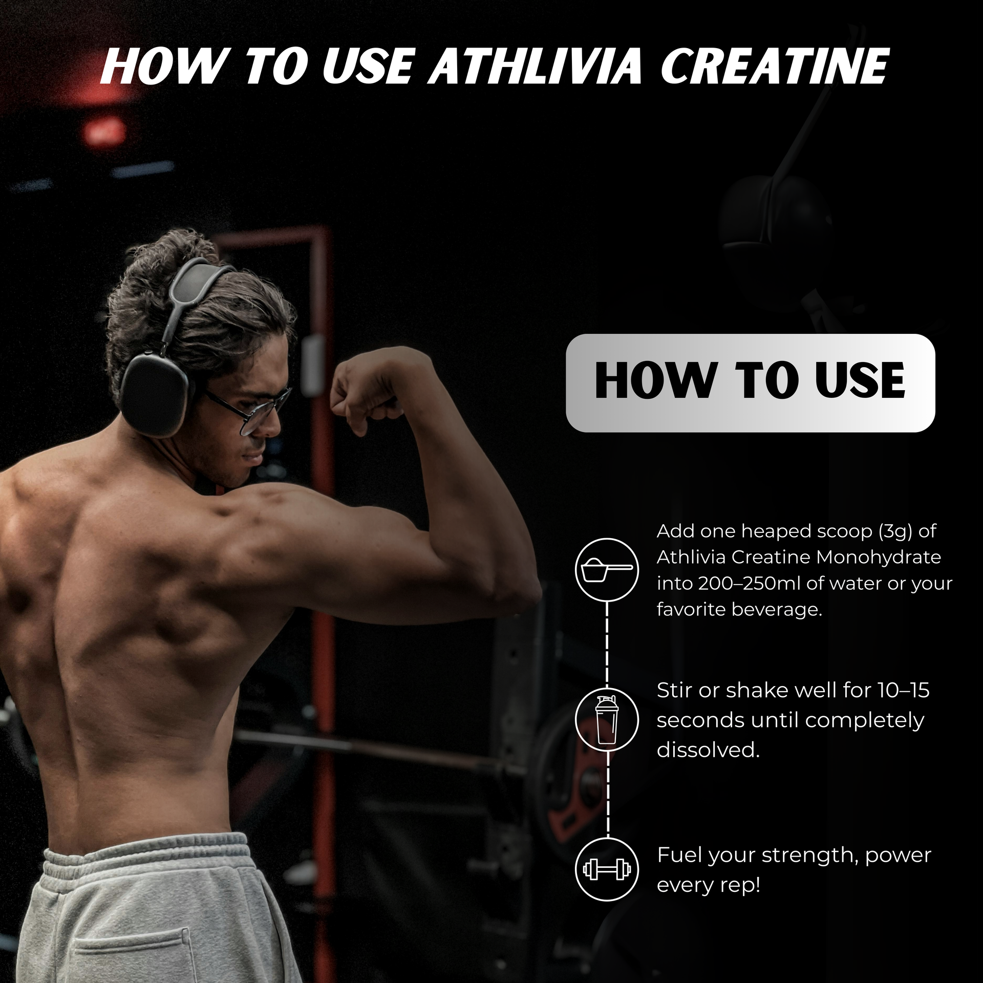Man flexing muscles with text on how to use Athlivia Creatine